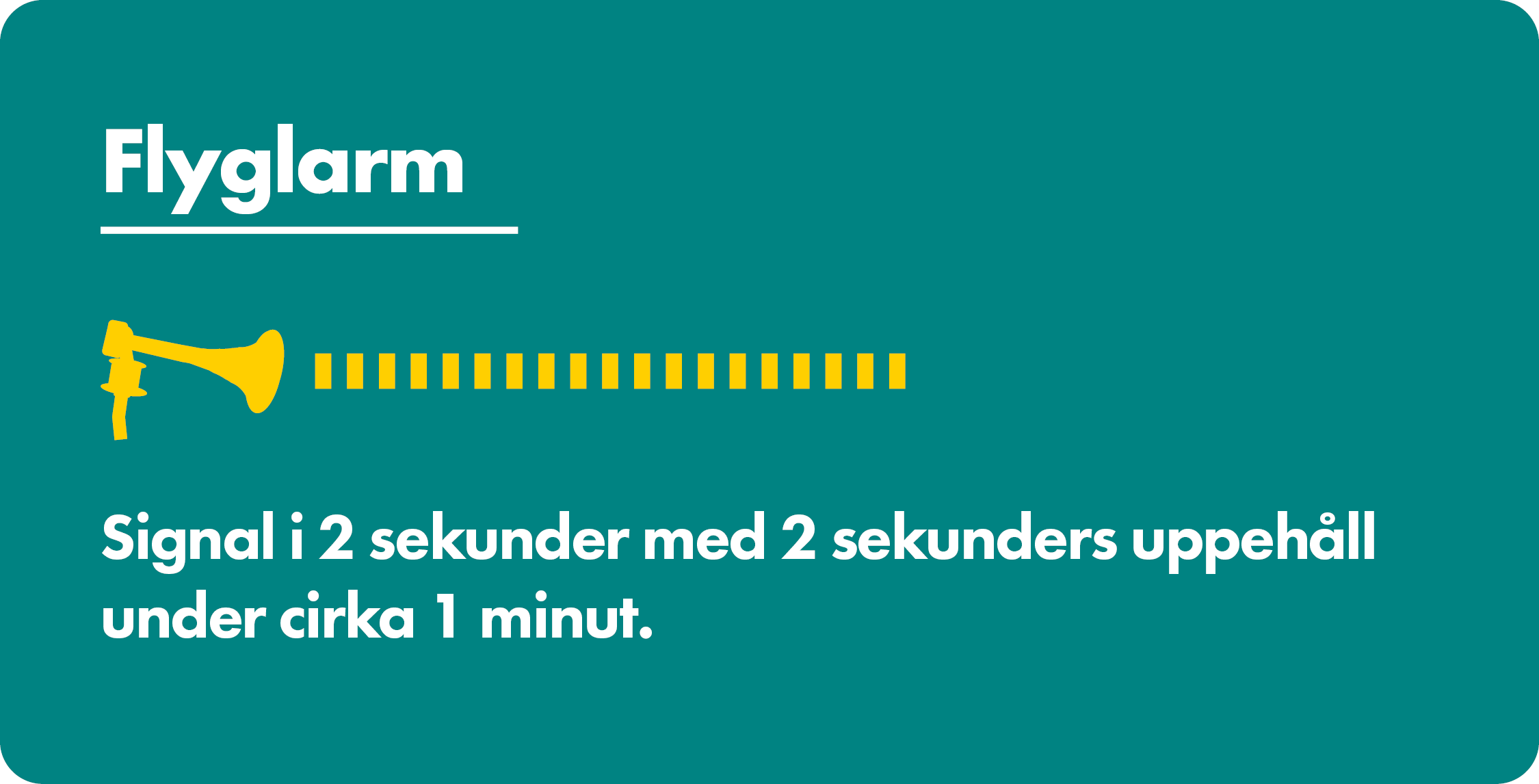 Illustration över hur signalen för flyglarm låter.